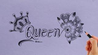 how to make beautiful Queen  drawing | simple drawing of Queen name