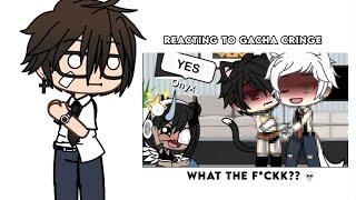 Reacting to Gacha Cringe… 