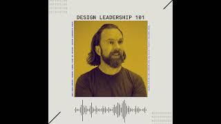 Nodes of Design#107: Design Leadership 101 by Andy Budd