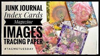 Junk Journal - Index Cards - Magazine Image - Tracing Paper - #tagmetuesday