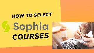 How To Select Sophia Courses That Will be Transferable