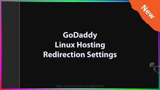 GoDaddy Linux Hosting Redirection Settings