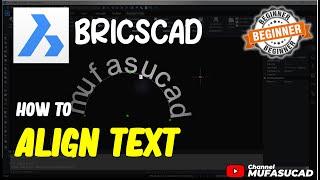 BricsCAD How To Align Text