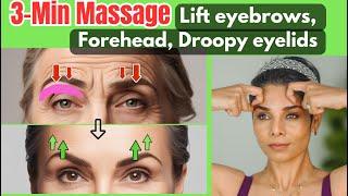 5 Face Massages to Reposition and Lift Eyebrows and Droopy Lids/ Change your Eye Posture