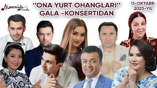 Ona yurt ohanglari gala konsert dasturi 2023 (11-oktabr)