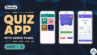 Create Online Quiz App with Admin Panel in Android Studio | Online Quiz App using Firebase | Part -2