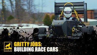 Gritty Jobs: Building Race Cars