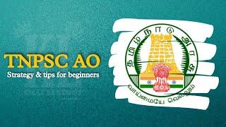 How to start preparation for TNPSC AO 2023 | Tips & strategies to Crack in first attempt