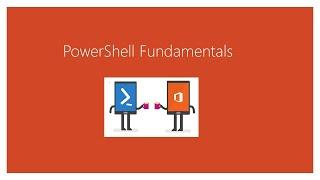 PowerShell Fundamentals