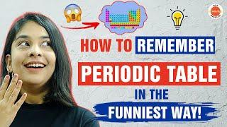 Periodic Table को याद कैसे करे In Funniest Way (Just 30 MINUTES) | Chemistry Tricks by Anubha Ma'am