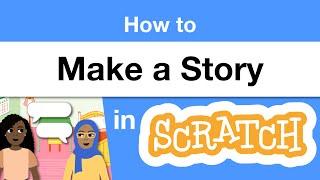 How to Make a Story in Scratch | Tutorial