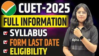 Cuet Full Information 2025 | Cuet Syllabus 2025 | Cuet Form Date 2025 | Cuet Eligibility Criteria