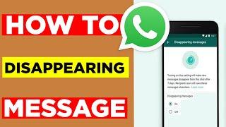 WhatsApp | How To DISAPPEARING MESSAGE | New Update