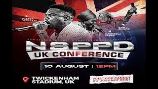 NSPPD UNITED KINGDOM CONFERENCE 2024 || 10TH AUGUST 2024