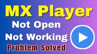 MX Player App Not Working Problem Solve | MX Player Not Opening Problem