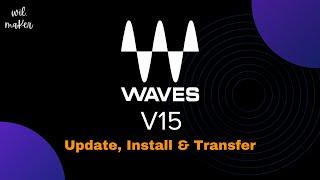 Waves Plugins V15 Made EASY! (Install, Update & Transfer)