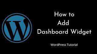 How to add custom Dashboard Widget | Dashboard widgets API | wp_add_dashboard_widget | Tutorial - 26