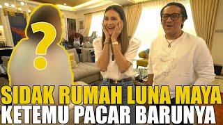 SIDAK RUMAH MEWAH LUNA MAYA.. CANTIK, KAYA, DAN PUNYA PACAR BARU..