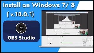 How to Install OBS Studio for Windows 7 / Windows 8 (Obs Studio v.18.0.1)