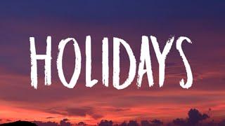 Conan Gray - Holidays (Lyrics)