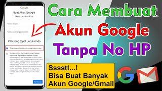 Cara Membuat Akun Google Tanpa No HP