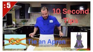 10 Sec. Tips - Tie your Apron like a Pro