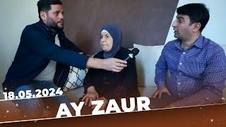 Ay Zaur | Tam bölüm | 18.05.2024