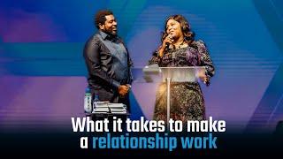 What It Takes To Make A Relationship Work | Love Is Not Enough | Kingsley Okonkwo