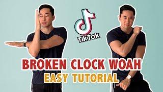 Broken Clock Woah Tutorial (EASY) | Step By Step TikTok Dance Tutorial