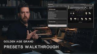 Golden Age Grand — Presets Walkthrough