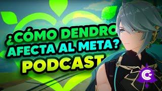 COMO afecta DENDRO al TODO el META? - Genshin Impact