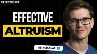 What is Effective Altruism? | Will MacAskill | The Tim Ferriss Show