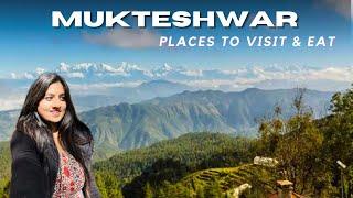 Mukteshwar Uttarakhand | Places to Visit & Eat | Stay | Cafés | A-Z Travel Guide | Heena Bhatia