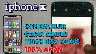 kamera iphone x blur ## Solusi kamera iphone x tidak bisa fokus