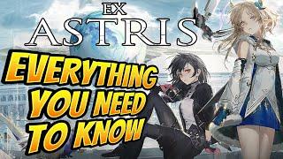 Everything you need to know about EX Astris