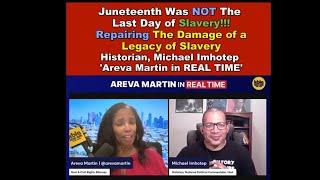Juneteenth Was NOT The Last Day of Slavery! Repairing The Damage of a Legacy of Slavery