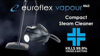 Euroflex Vapour M6S Compact Steam Cleaner | How to clean your entire house