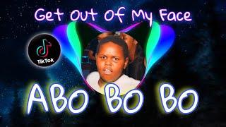 ABO BO BO REMIX (GET OUT OF MY FACE) SPECIAL 2023