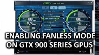 How To Enable Fanless Mode in GTX 900 Series Video Cards - Community-sourced Guide