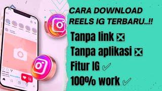 TANPA SALIN TAUTAN IG.! CARA DOWNLOAD REELS IG TERBARU 2023.!!.! #instagram #reels #download