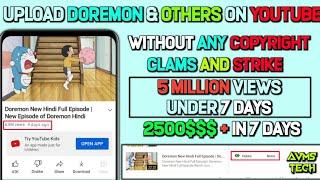 How To Upload Cartoon On YouTube Without Copyright 2022 Method | How To Upload Doremon on YouTube