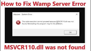 How to Fix Wamp Server Error MSVCR110.dll was not found | Visual Studio 2012