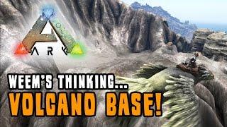 ARK: Survival Evolved - Volcano Base?