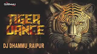 TIGER DANCE | TAPORY REMIX | DJ DHAMMU RAIPUR | GANA SUN NE KE LIYE SUBSCRIBE KARE