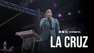 PASTOR MOISES BELL - EL PODER DE LA CRUZ