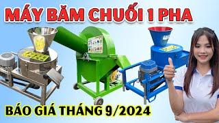 BÁO GIÁ Tháng 9 Máy Băm Chuối Đa Năng Bình Quân Mới Nhất 2024