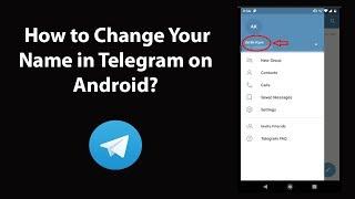 How to Change Your Name in Telegram on Android?