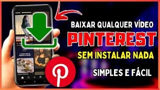 Como Baixar Vídeos do Pinterest! Sem Precisar Instalar Nada