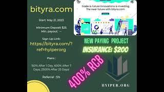 ***** bityra.com ***** NEW PAYING PROJECT ***** 400% RCB *****