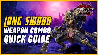 MHRise: Sunbreak - Long Sword Weapon Combo Guide for Beginners